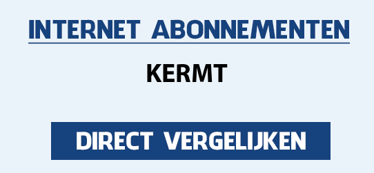 internet vergelijken kermt