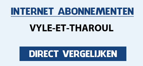 internet vergelijken vyle-et-tharoul